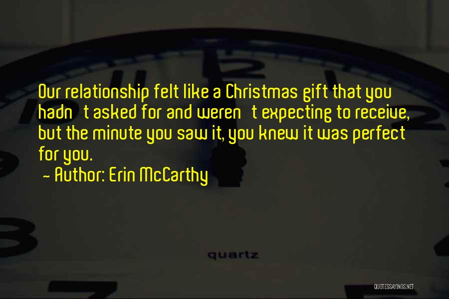 Our Relationship Is Not Perfect Quotes By Erin McCarthy