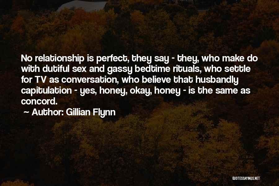 Our Relationship Is Not Perfect Quotes By Gillian Flynn