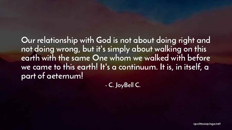 Our Relationship Is Not The Same Quotes By C. JoyBell C. Our Relationship Is Not The Same Quotes By C. JoyBell C.
