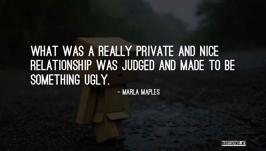 Our Relationship Is Private Quotes By Marla Maples Our Relationship Is Private Quotes By Marla Maples
