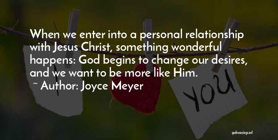 Our Relationship Like Quotes By Joyce Meyer