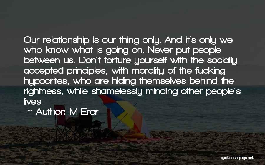 Our Relationship Quotes By M Eror