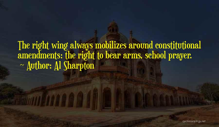 Our Right To Bear Arms Quotes By Al Sharpton