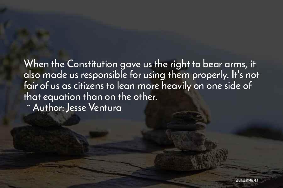 Our Right To Bear Arms Quotes By Jesse Ventura