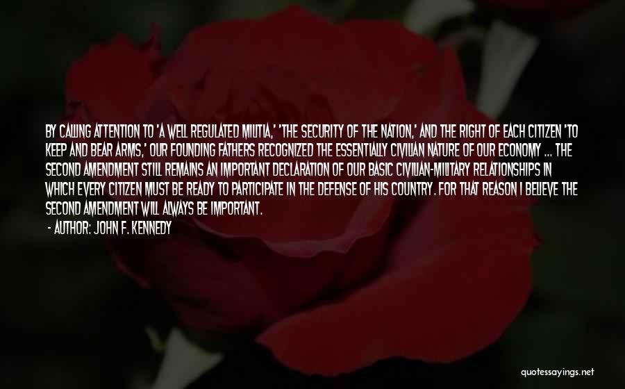 Our Right To Bear Arms Quotes By John F. Kennedy