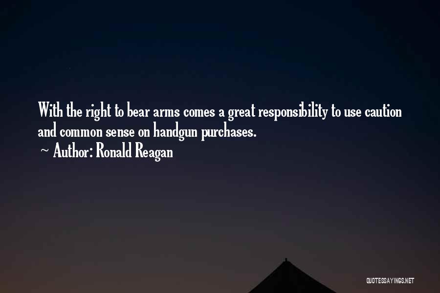 Our Right To Bear Arms Quotes By Ronald Reagan