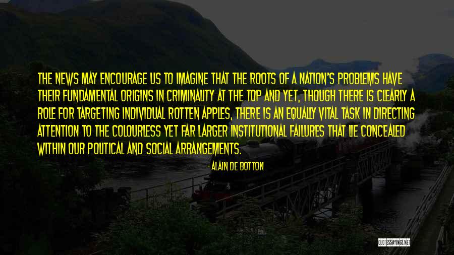 Our Roots Quotes By Alain De Botton Our Roots Quotes By Alain De Botton