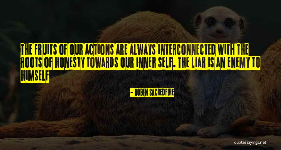 Our Roots Quotes By Robin Sacredfire Our Roots Quotes By Robin Sacredfire