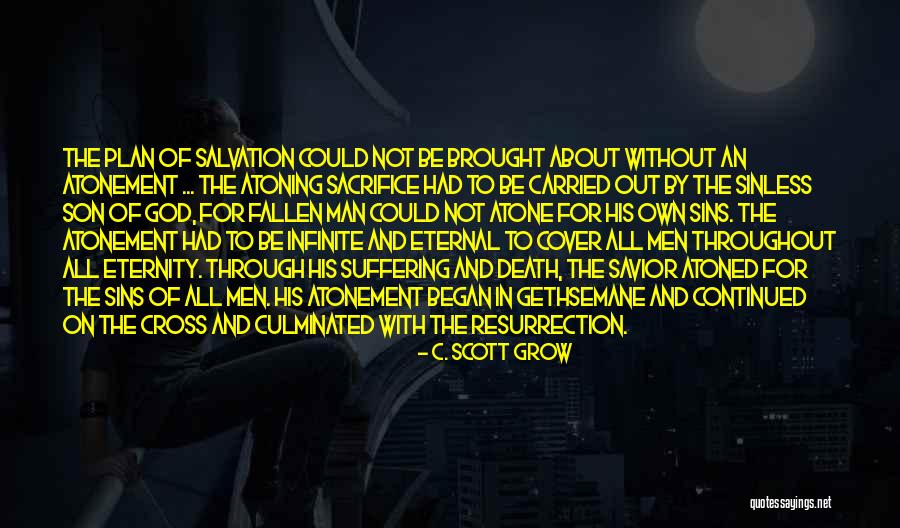 Our Salvation Began Quotes By C. Scott Grow Our Salvation Began Quotes By C. Scott Grow