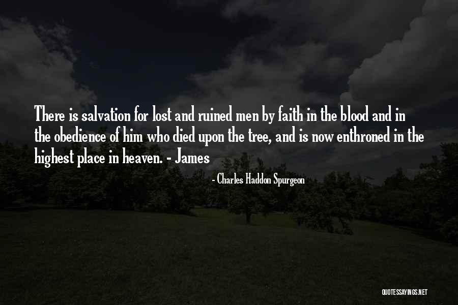 Our Salvation Is In His Blood Quotes By Charles Haddon Spurgeon Our Salvation Is In His Blood Quotes By Charles Haddon Spurgeon