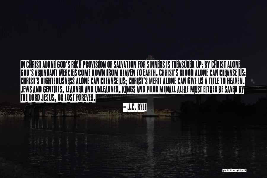 Our Salvation Is In His Blood Quotes By J.C. Ryle Our Salvation Is In His Blood Quotes By J.C. Ryle