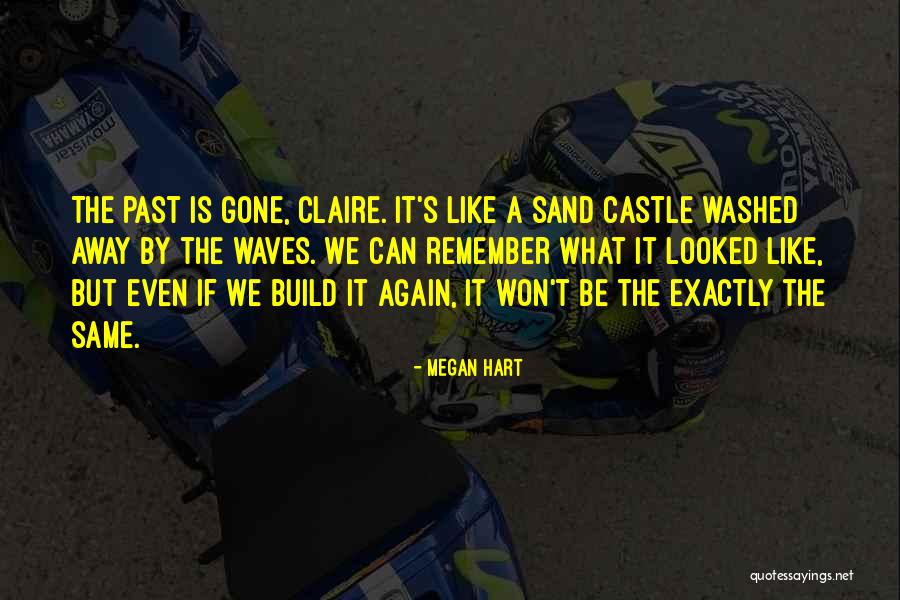 Our Sand Castle Quotes By Megan Hart Our Sand Castle Quotes By Megan Hart