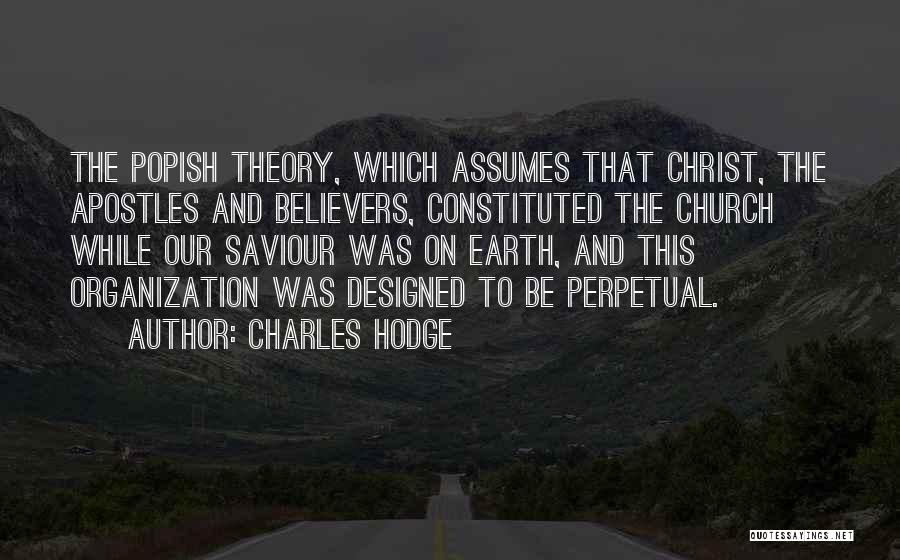 Our Saviour Quotes By Charles Hodge