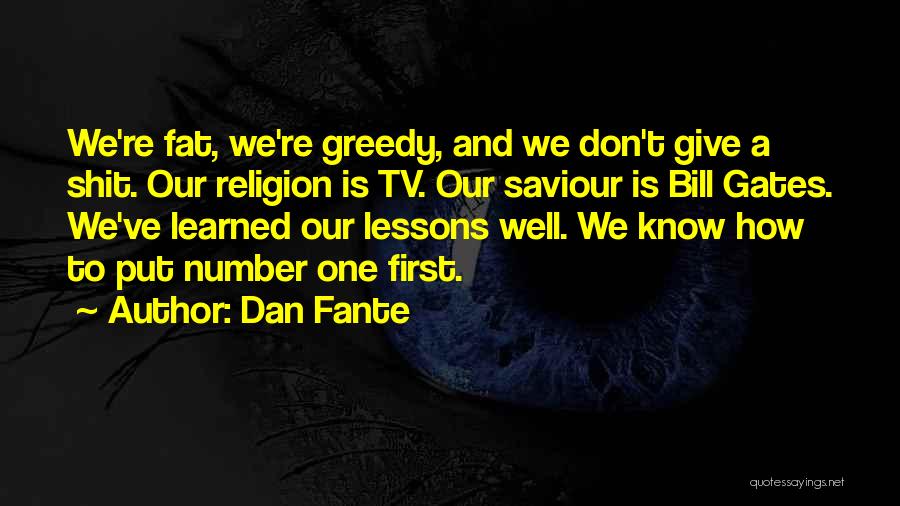 Our Saviour Quotes By Dan Fante