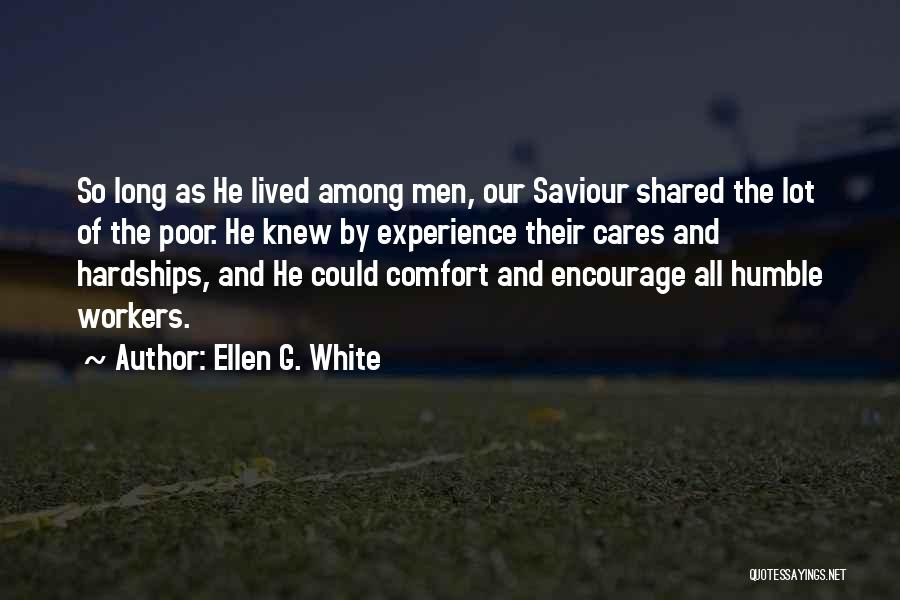 Our Saviour Quotes By Ellen G. White