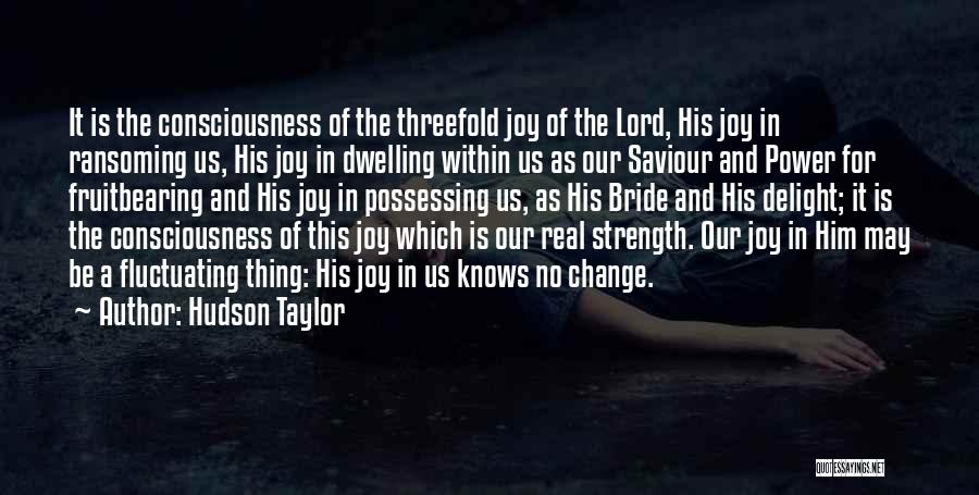 Our Saviour Quotes By Hudson Taylor