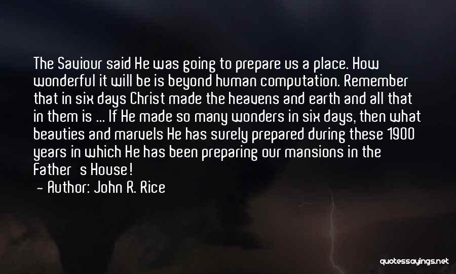 Our Saviour Quotes By John R. Rice