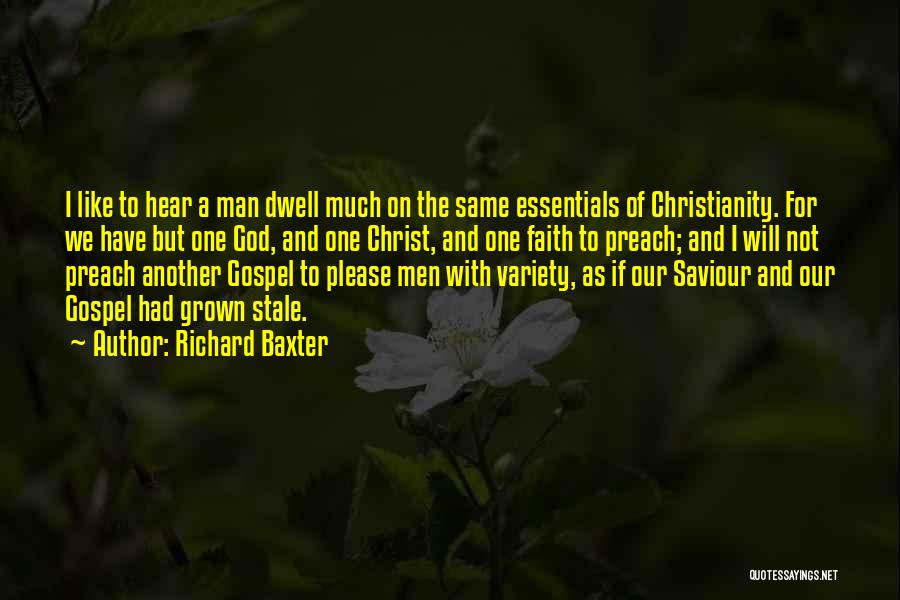 Our Saviour Quotes By Richard Baxter