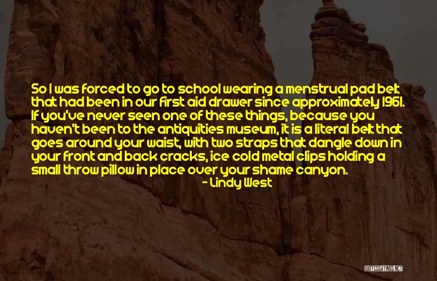 Our School Quotes By Lindy West Our School Quotes By Lindy West