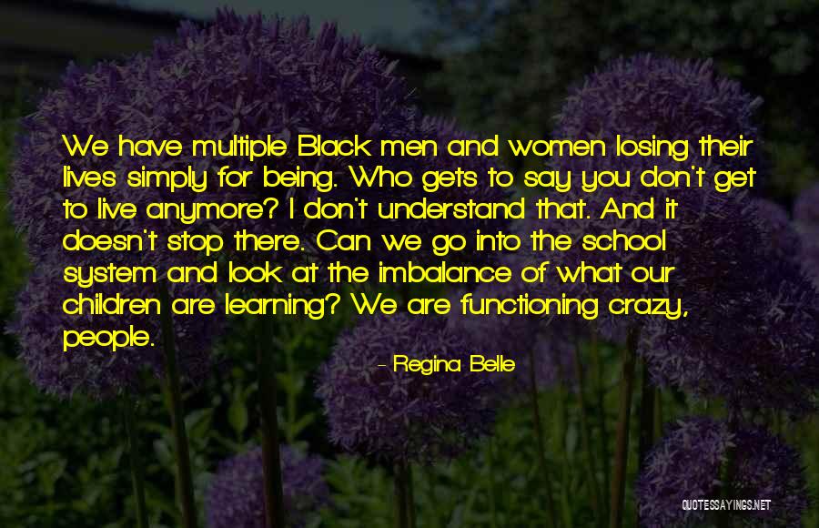 Our School Quotes By Regina Belle Our School Quotes By Regina Belle
