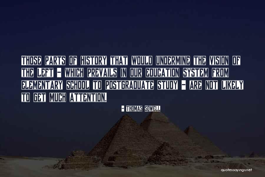 Our School Quotes By Thomas Sowell Our School Quotes By Thomas Sowell