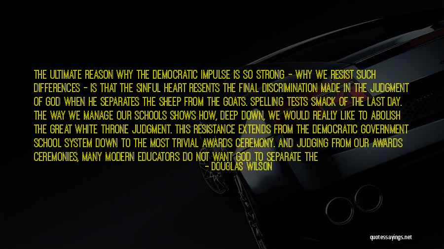 Our School System Quotes By Douglas Wilson Our School System Quotes By Douglas Wilson