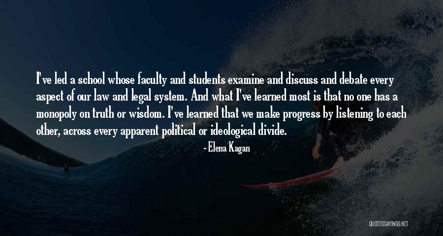 Our School System Quotes By Elena Kagan