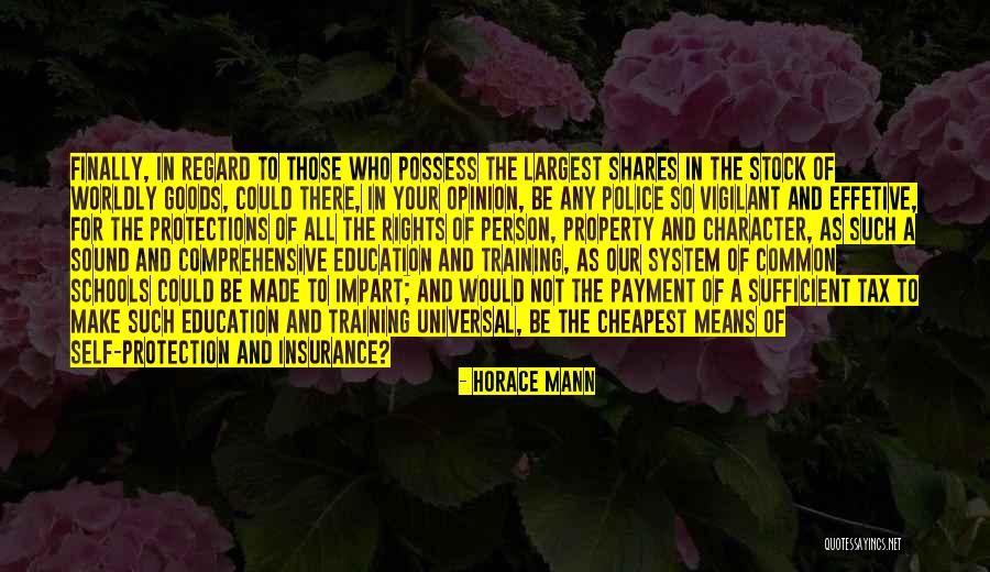 Our School System Quotes By Horace Mann