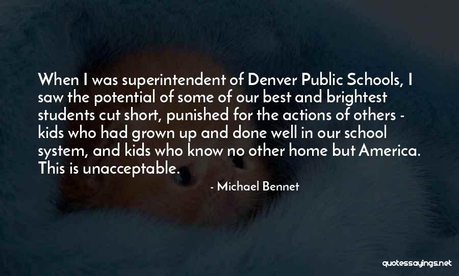 Our School System Quotes By Michael Bennet