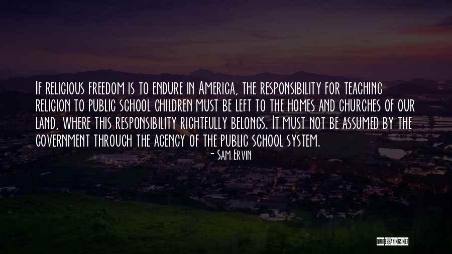 Our School System Quotes By Sam Ervin Our School System Quotes By Sam Ervin