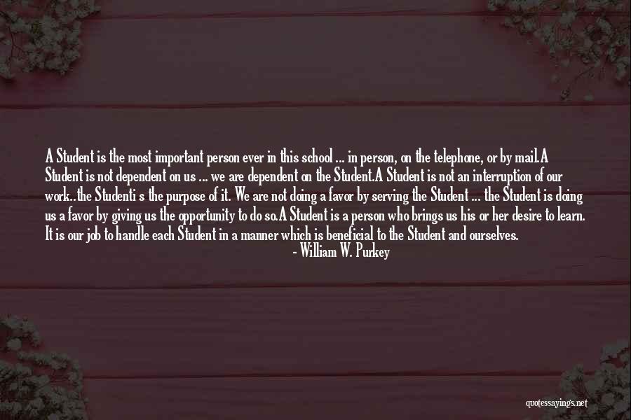 Our School System Quotes By William W. Purkey