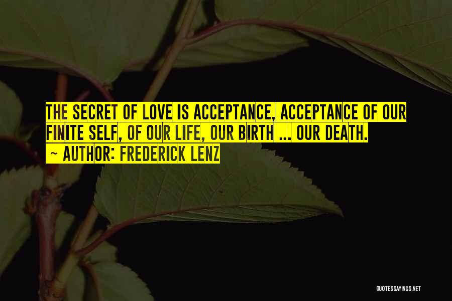 Our Secret Love Quotes By Frederick Lenz