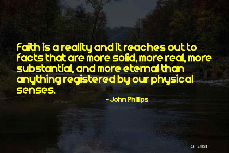 Our Senses Quotes By John Phillips