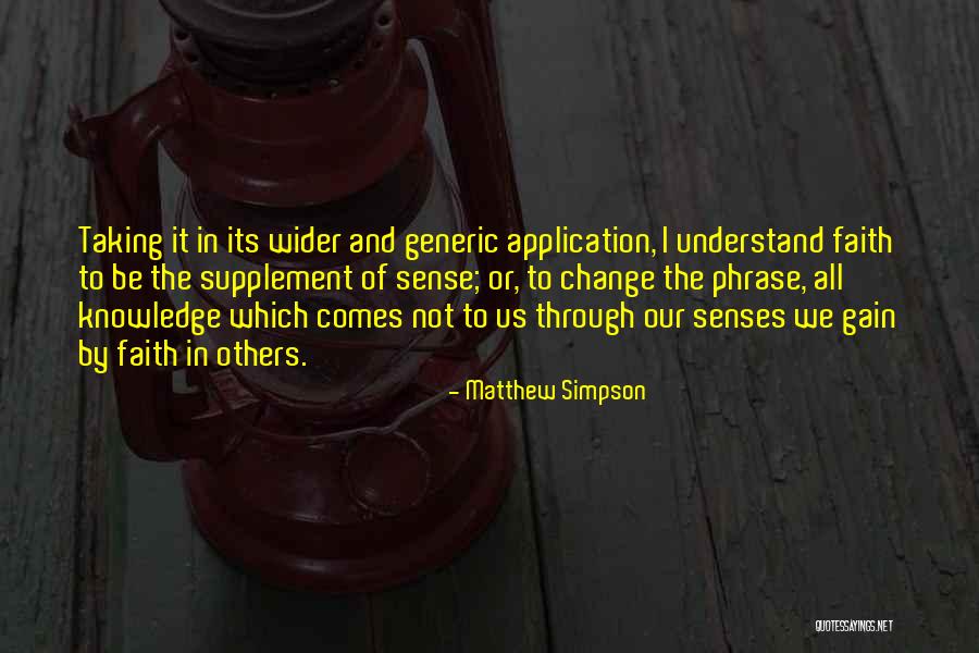Our Senses Quotes By Matthew Simpson