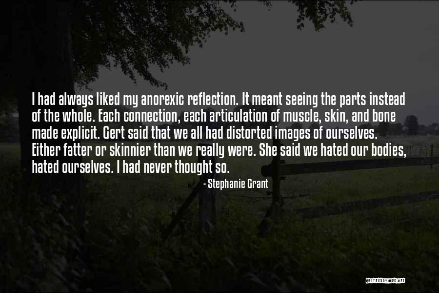 Our Skin Quotes By Stephanie Grant Our Skin Quotes By Stephanie Grant