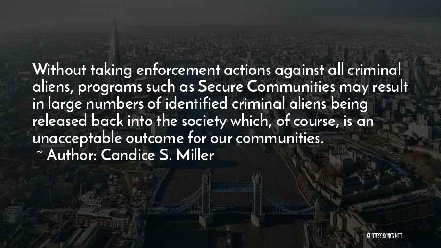 Our Society Quotes By Candice S. Miller