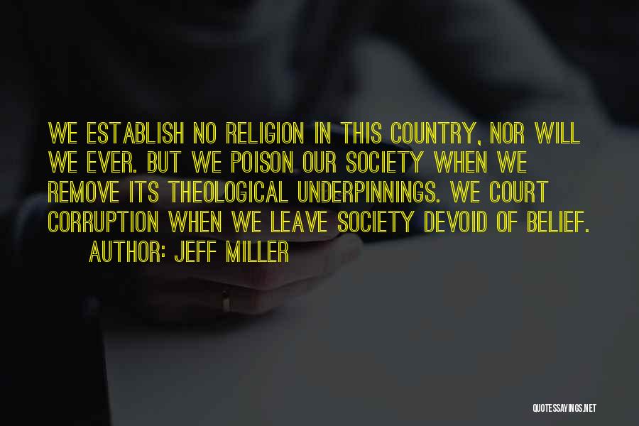 Our Society Quotes By Jeff Miller