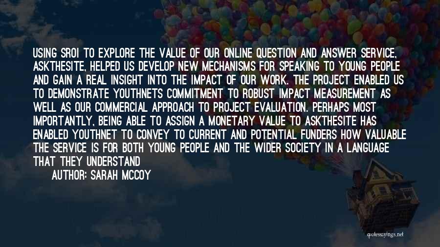 Our Society Quotes By Sarah McCoy