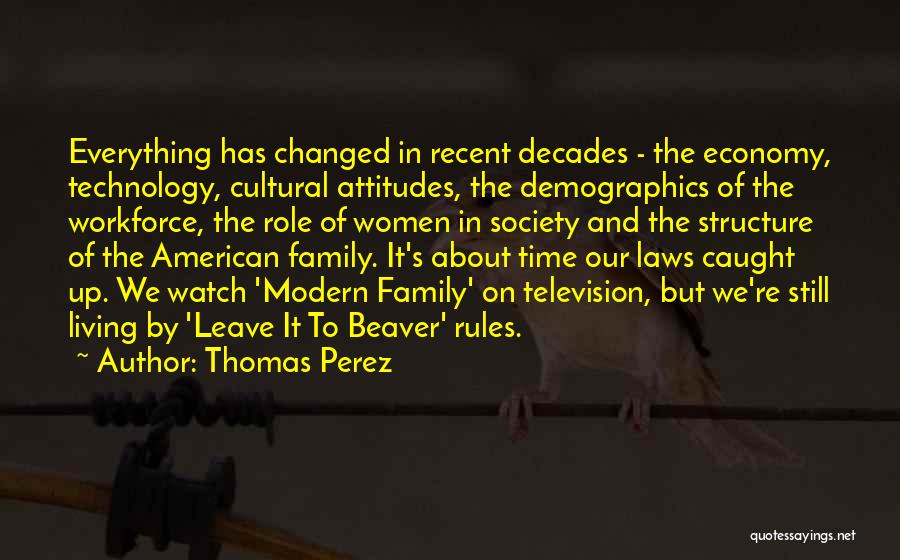 Our Society Quotes By Thomas Perez