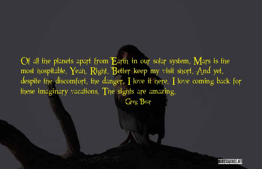 Our Solar System Quotes By Greg Bear Our Solar System Quotes By Greg Bear