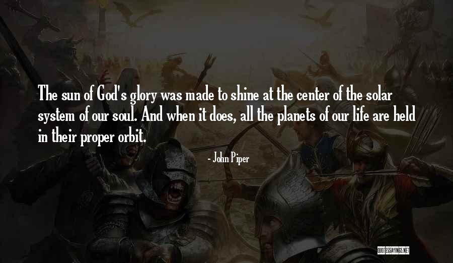 Our Solar System Quotes By John Piper Our Solar System Quotes By John Piper