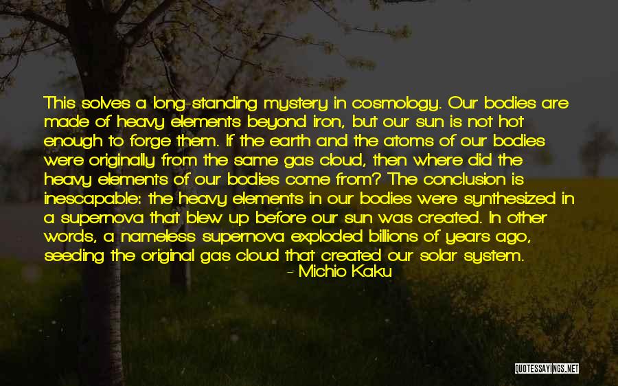 Our Solar System Quotes By Michio Kaku Our Solar System Quotes By Michio Kaku