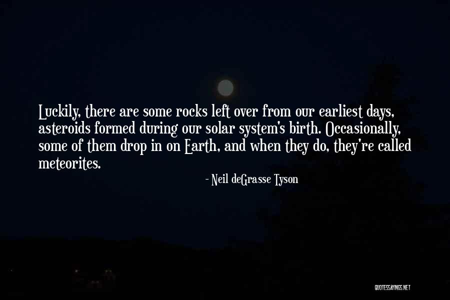 Our Solar System Quotes By Neil DeGrasse Tyson Our Solar System Quotes By Neil DeGrasse Tyson