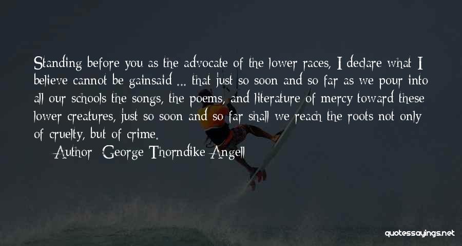 Our Song Quotes By George Thorndike Angell