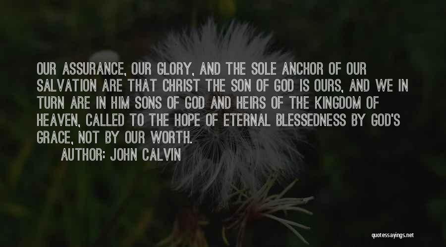 Our Sons Quotes By John Calvin