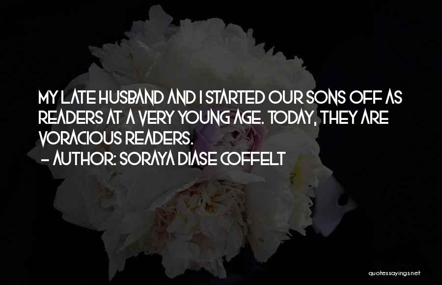 Our Sons Quotes By Soraya Diase Coffelt