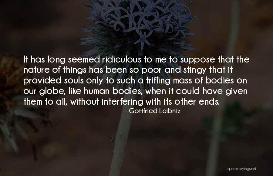 Our Souls Quotes By Gottfried Leibniz