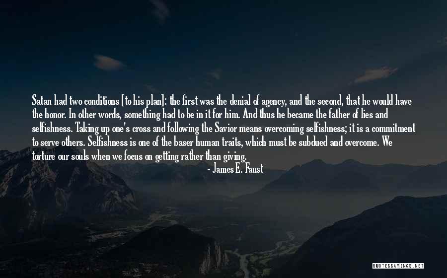 Our Souls Quotes By James E. Faust