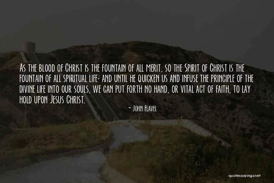 Our Souls Quotes By John Flavel