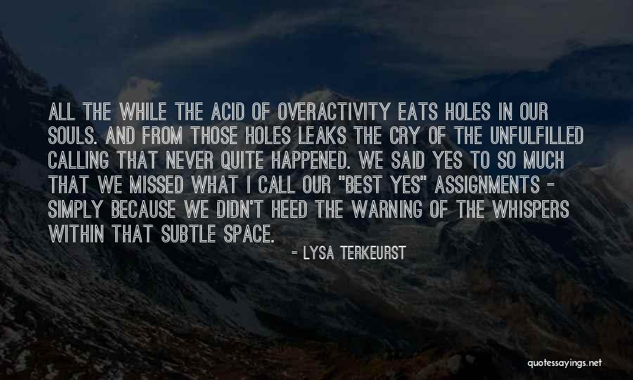 Our Souls Quotes By Lysa TerKeurst Our Souls Quotes By Lysa TerKeurst
